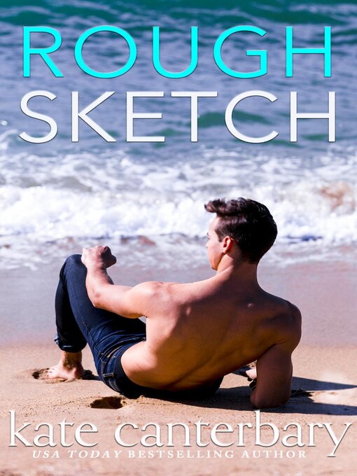 Title details for Rough Sketch by Kate Canterbary - Available